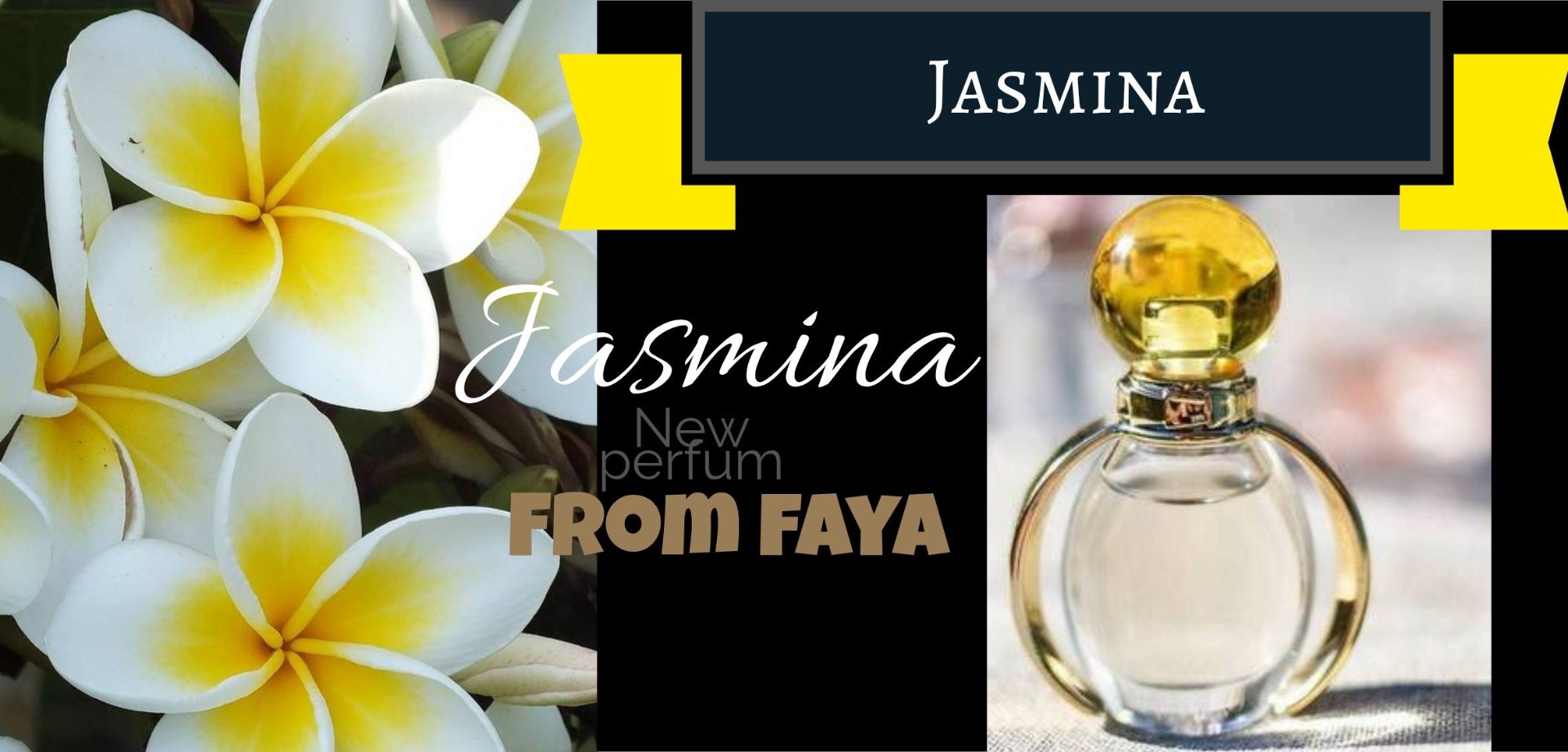 تصميم إعلان تسويقي لعطر "ياسمينا"، هوية بصرية وإعلان مطبوع لعطر جديد "FROM FAYA"